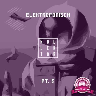 Elektrofonisch, Pt. 5 (2017)