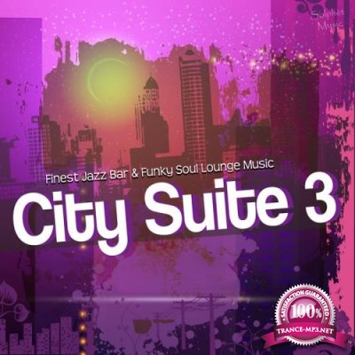City Suite 3: Nu Jazz Lounge & Soul Funk Bar (2017)