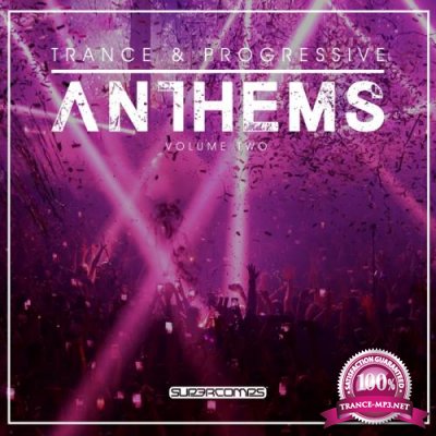 Trance & Progressive Anthems Vol 2 (2017)