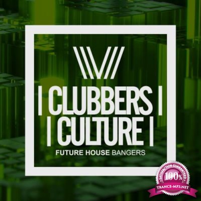 Clubbers Culture: Future House Bangers (2017)