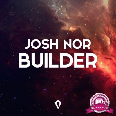 Josh Nor - Builder (2017)