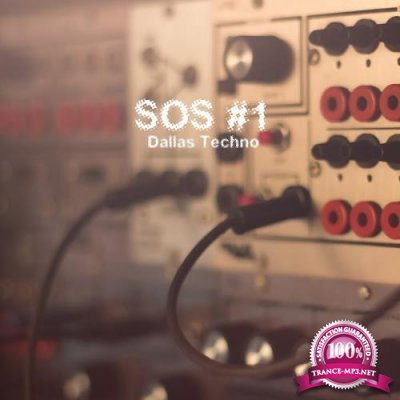Sos #1: Dallas Techno (2017)