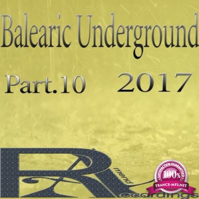 Balearic Underground 2017 Part 10 (2017)