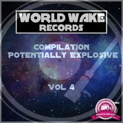 Compilation Potentially Explosive, Vol. 4 World Wake Records (2017)