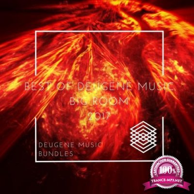 Best Of Deugene Music Big Room 2017 (2017)
