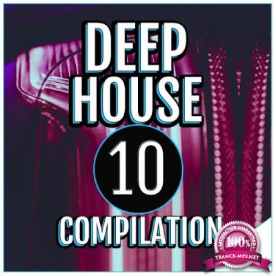 Deep House 10 Compilation (2017)