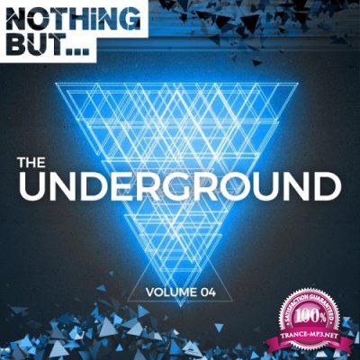 Nothing But... The Underground, Vol. 04 (2017)