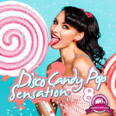 Disco Candy Pop Sensation  Vol. 8 (2017)
