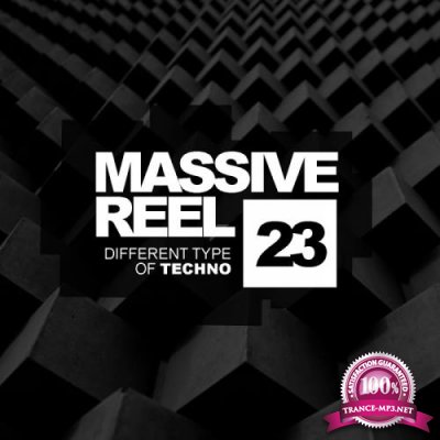 Massive Reel, Vol.23: Different Type Of Techno (2017)