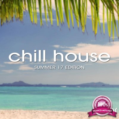 Chill House Summer 17 Edition (2017)