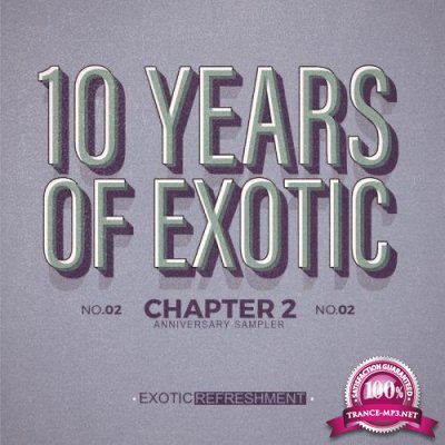 10 Years of Exotic-Chapter 2 (2017)