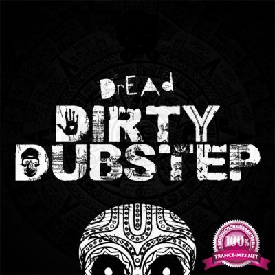 Dirty Dubstep Vol. 03 (2017)