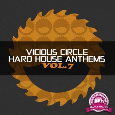 Vicious Circle: Hard House Anthems, Vol. 7 (2017)