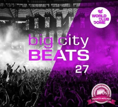 Big City Beats 27 (World Club Dome 2017 Winter-Edition) (2017)