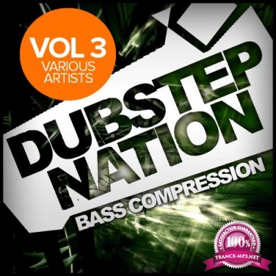 Dubstep Nation, Vol. 3 Bass Compression (2017)