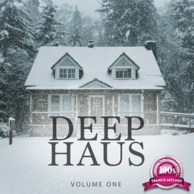 Deep Haus, Vol. 1 (Amazing Winter Deep House For Home, Bar And Club) (2017)