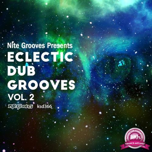 Nite Grooves Presents Eclectic Dub Grooves Vol 2 (2017)
