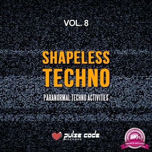 Shapeless Techno, Vol. 8 (Paranormal Techno Activities) (2017)