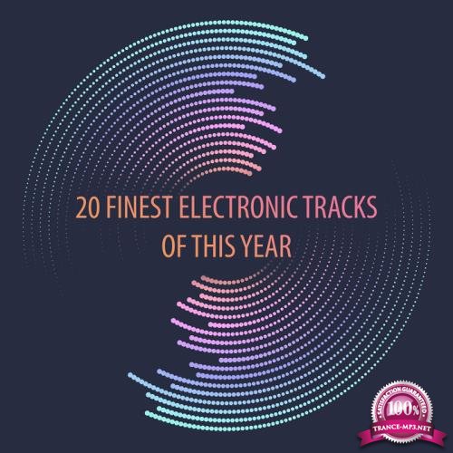 20 Finest Electronic Tracks Of This Year (2017)