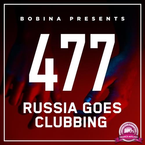 Bobina - Russia Goes Clubbing 477 (2017-12-02)
