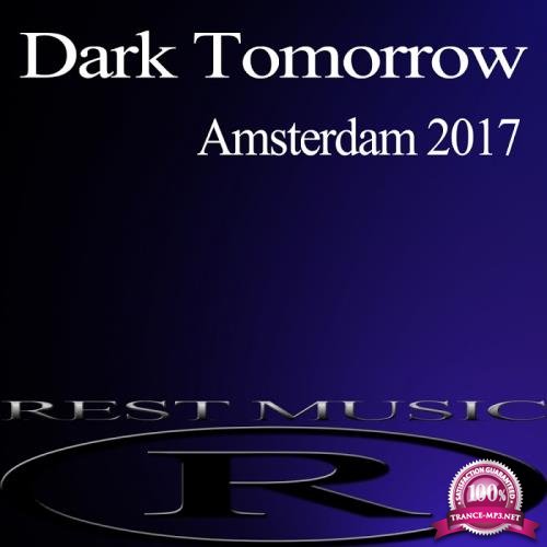 Dark Tomorrow Amsterdam 2017 (2017)
