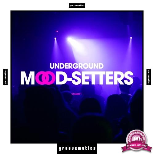 Underground Mood-Setters, Vol. 1 (2017)