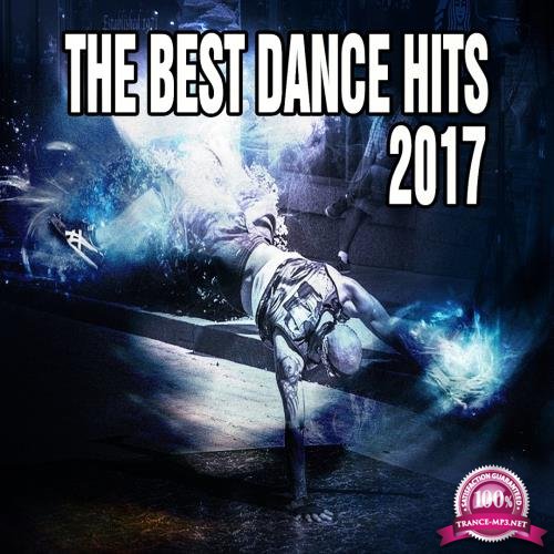 The Best Dance Hits 2017 (2017)