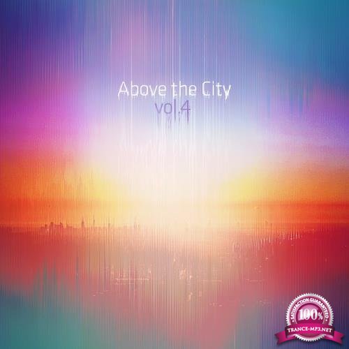 Above The City Volume 4 (2017)