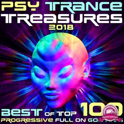 Psy Trance Treasures 2018: Best Of Top 100 Progressive Full On Goa Hits (2017)