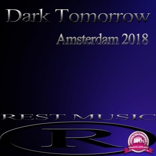 Dark Tomorrow Amsterdam 2018 (2017)