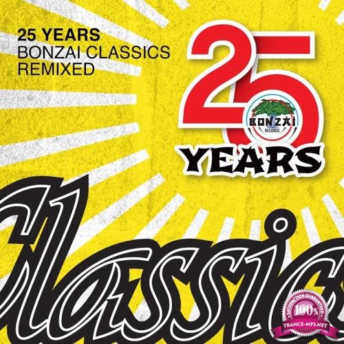 25 Years Bonzai Classics - Remixed (2017)