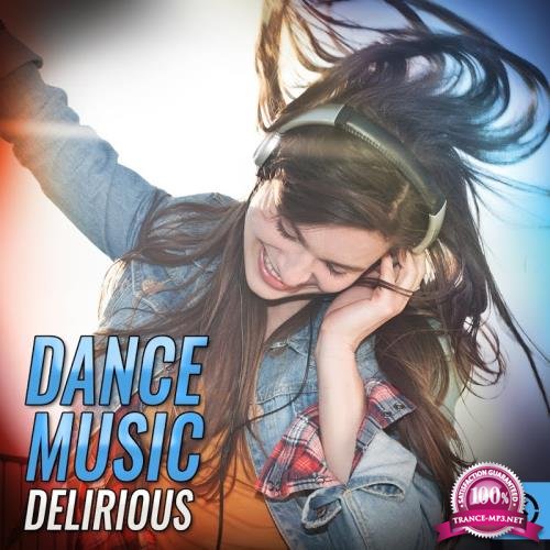 Dance Music Delirious (2017)