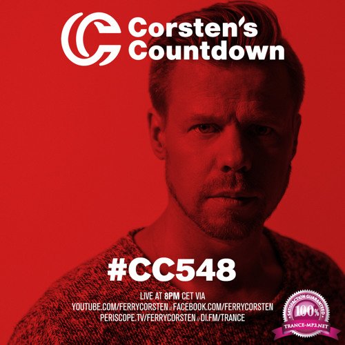 Ferry Corsten - Corsten's Countdown 548 (Yearmix 2017) (2017-12-27)
