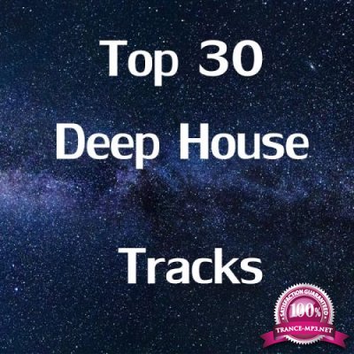 Top 30 Deep House Tracks (2017)