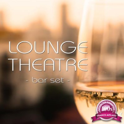 Lounge Theatre: Bar Set (2017)