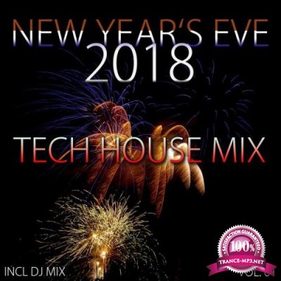 New Year's Eve 2018 Tech House Mix Vol 01 (2017)