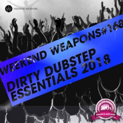 Dirty Dubstep Essentials 2018 (2017)