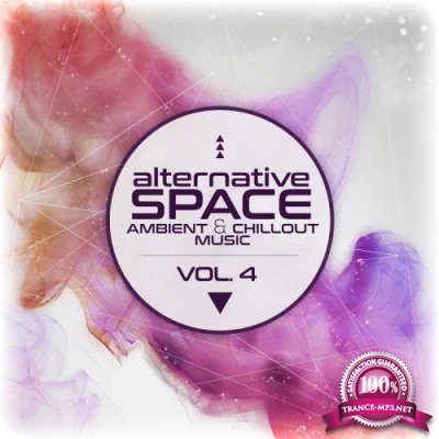 Alternative Space: Ambient and Chillout Music, Vol. 4 (2017)
