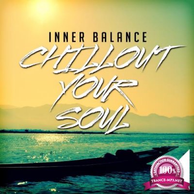 Inner Balance: Chillout Your Soul 4 (2017)