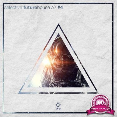 Selective Future House, Vol. 4 (2017)