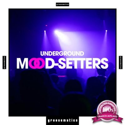 Underground Mood-Setters, Vol. 1 (2017)