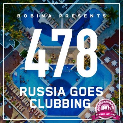 Bobina - Russia Goes Clubbing 478 (2017-12-09)