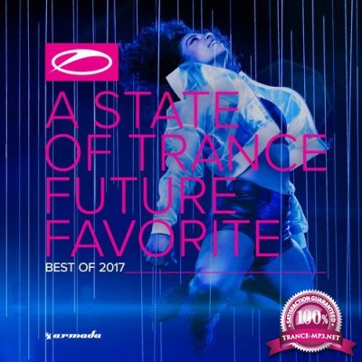 A State of Trance Future Favorite - Best of 2017 (Extended Versions) (2017)