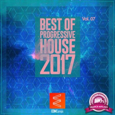 Best of Progressive House 2017 Vol. 07 (2017)