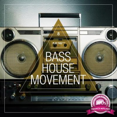 Bass House Movement, Vol. 8 (2017)