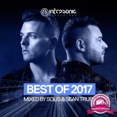 Infrasonic Best Of 2017 (Mixed by Solis & Sean Truby) (2017) FLAC