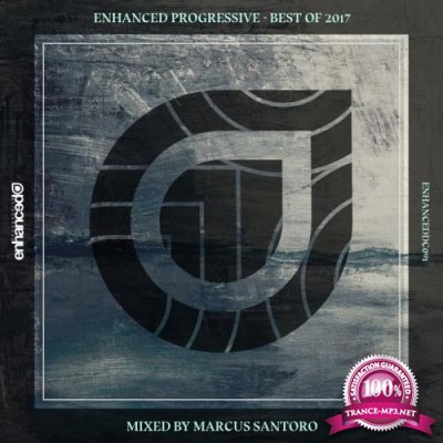 Marcus Santoro - Enhanced Progressive - Best of 2017 (2017)