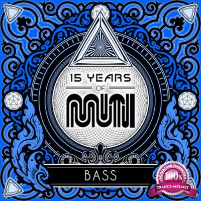 15 Years Of Muti: Bass (2017)