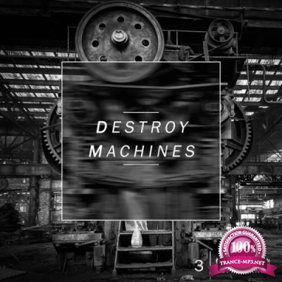 Destroy Machines 3 (2017)