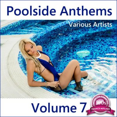 Poolside Anthems, Vol. 7 (2017)